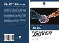 Buchcover von SMART AGRICULTURE MONITORING SYSTEM USING IoT