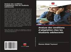 Couverture de Analyse des conditions d'adaptation chez les étudiants adolescents