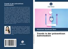 Capa do livro de Trends in der präventiven Zahnmedizin 