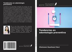 Bookcover of Tendencias en odontología preventiva