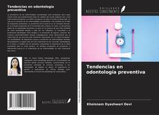 Capa do livro de Tendencias en odontología preventiva 