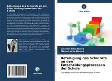Bookcover of Beteiligung des Schulrats an den Entscheidungsprozessen der Schule