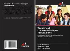 Copertina di Tecniche di conversazione per l'educazione