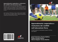 Buchcover von Apprendimento cooperativo e risoluzione dei conflitti nell'educazione fisica