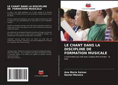Buchcover von LE CHANT DANS LA DISCIPLINE DE FORMATION MUSICALE