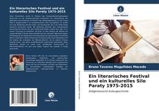 Capa do livro de Ein literarisches Festival und ein kulturelles Silo Paraty 1975-2015 