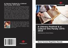 Portada del libro de A Literary Festival & a Cultural Silo Paraty 1975-2015