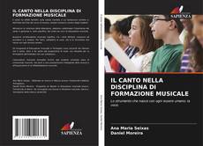 Couverture de IL CANTO NELLA DISCIPLINA DI FORMAZIONE MUSICALE