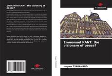 Bookcover of Emmanuel KANT: the visionary of peace?