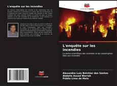 Capa do livro de L'enquête sur les incendies 