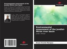 Couverture de Environmental assessment of the Jundiaí-Mirim river basin
