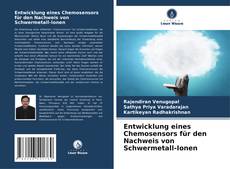 Capa do livro de Entwicklung eines Chemosensors für den Nachweis von Schwermetall-Ionen 