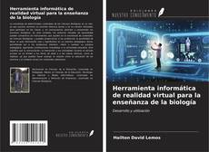 Bookcover of Herramienta informática de realidad virtual para la enseñanza de la biología