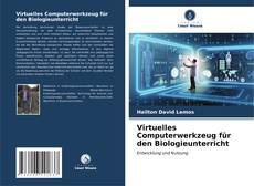 Capa do livro de Virtuelles Computerwerkzeug für den Biologieunterricht 