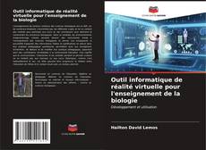 Bookcover of Outil informatique de réalité virtuelle pour l'enseignement de la biologie