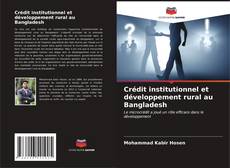 Buchcover von Crédit institutionnel et développement rural au Bangladesh