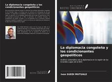 Portada del libro de La diplomacia congoleña y los condicionantes geopolíticos