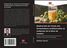Portada del libro de Biodiversité de l'herbe des fermentations traditionnelles et modernes de la bière de houblon