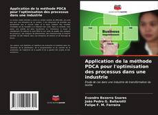 Capa do livro de Application de la méthode PDCA pour l'optimisation des processus dans une industrie 