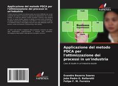 Bookcover of Applicazione del metodo PDCA per l'ottimizzazione dei processi in un'industria