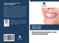 Buchcover von Intrusionsmechanik in der Kieferorthopädie