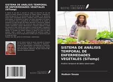 SISTEMA DE ANÁLISIS TEMPORAL DE ENFERMEDADES VEGETALES (SiTemp)的封面