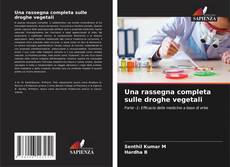 Buchcover von Una rassegna completa sulle droghe vegetali