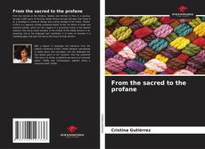 Couverture de From the sacred to the profane