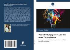 Buchcover von Das Erfindungspatent und die neue Technologien
