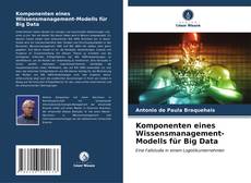 Buchcover von Komponenten eines Wissensmanagement-Modells für Big Data