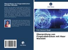Überprüfung von Fingerabdrücken mit Haar Wavelet kitap kapağı
