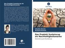 Buchcover von Das Produkt Sustaincup als Nachhaltigkeitsmarke