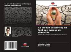 Portada del libro de Le produit Sustaincup en tant que marque de durabilité