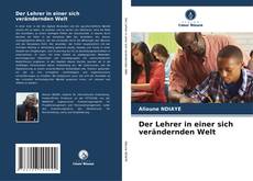 Bookcover of Der Lehrer in einer sich verändernden Welt