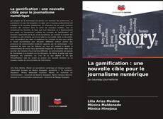 Buchcover von La gamification : une nouvelle cible pour le journalisme numérique