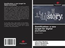 Bookcover of Gamification: a new target for digital journalism