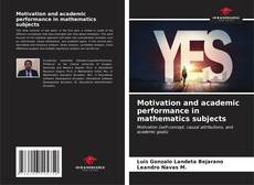 Capa do livro de Motivation and academic performance in mathematics subjects 