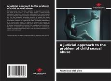 Capa do livro de A judicial approach to the problem of child sexual abuse 