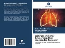 Capa do livro de Wahrgenommener Schweregrad bei rauchenden Patienten 