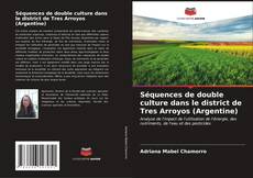 Buchcover von Séquences de double culture dans le district de Tres Arroyos (Argentine)