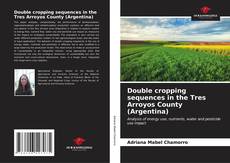 Capa do livro de Double cropping sequences in the Tres Arroyos County (Argentina) 
