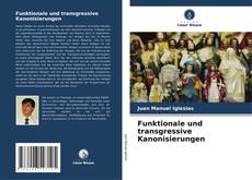 Capa do livro de Funktionale und transgressive Kanonisierungen 