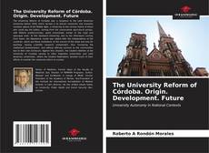 Portada del libro de The University Reform of Córdoba. Origin. Development. Future