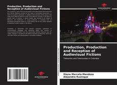 Capa do livro de Production, Production and Reception of Audiovisual Fictions 