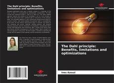 Bookcover of The Dahl principle: Benefits, limitations and optimizations