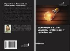 Bookcover of El principio de Dahl: ventajas, limitaciones y optimización