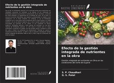 Couverture de Efecto de la gestión integrada de nutrientes en la okra