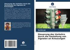 Buchcover von Steuerung des Verkehrs durch die Gestaltung von Signalen an Kreuzungen