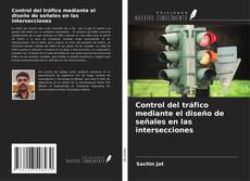 Bookcover of Control del tráfico mediante el diseño de señales en las intersecciones