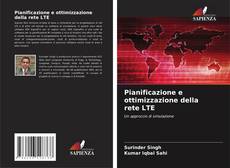 Bookcover of Pianificazione e ottimizzazione della rete LTE